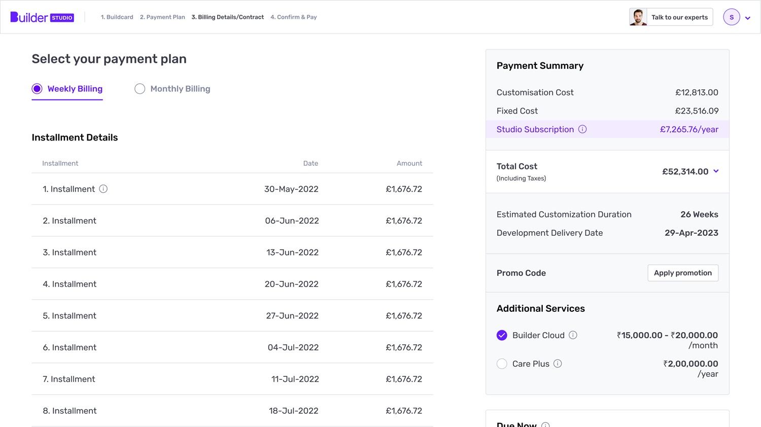 Builder Studio dashboard screen to select a payment plan that allows a user to go with weekly or monthly payments.