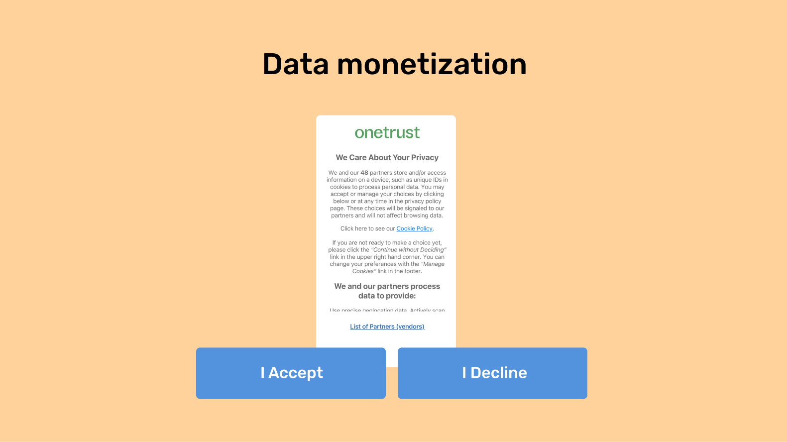 A concept of data monetization as an app monetization model highlighting onetrust’s  app screen asking permission to share data with its trusted partners