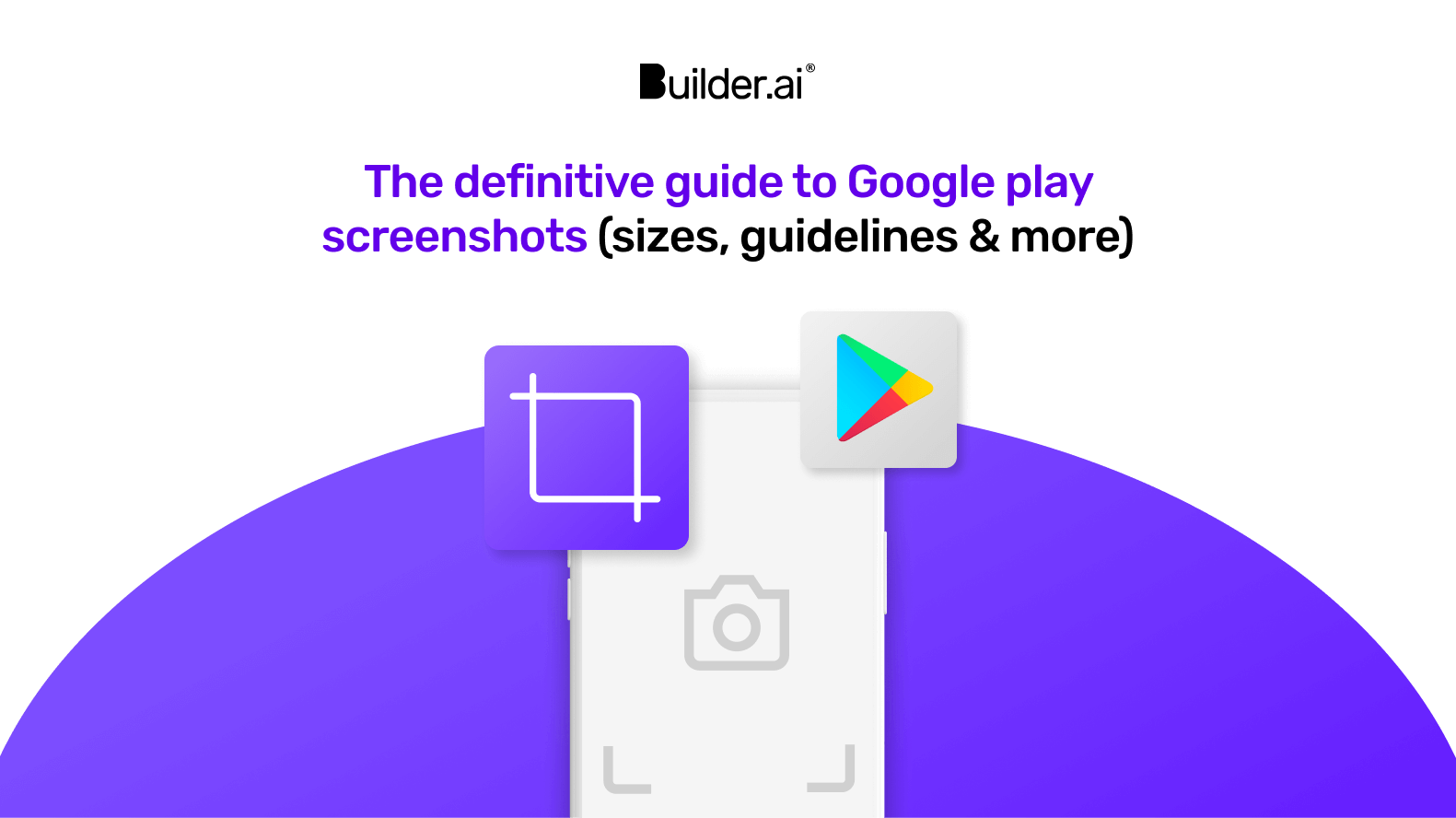 The definitive guide to Google Play screenshots (guidelines, sizes and more)